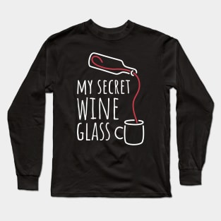 My Secret Wine Glass - 3 Long Sleeve T-Shirt
